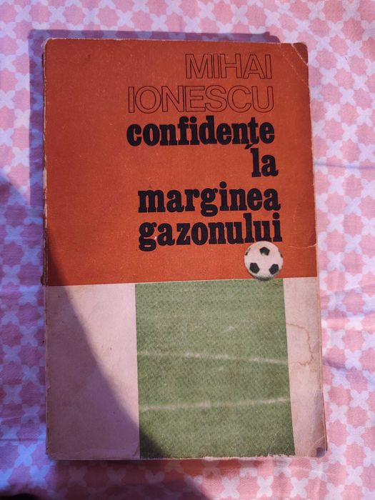 Mihai Ionescu — Confidențe la marginea gazonului