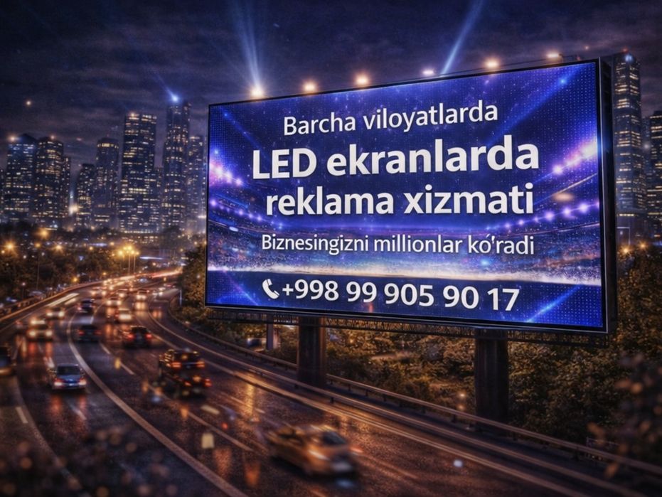 LED Ekranlar Qarshida|  Реклама на лед экранах в Карши