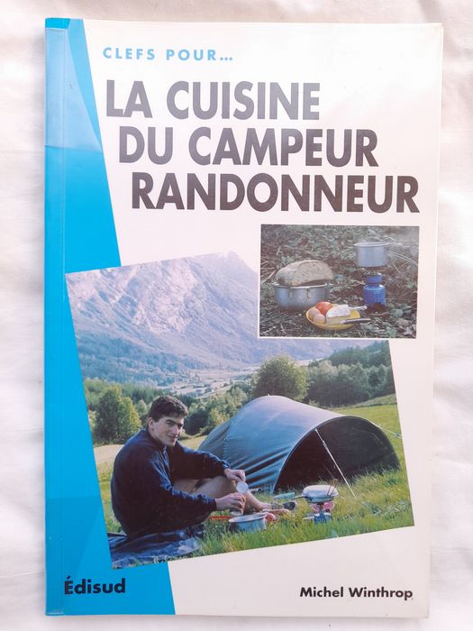 La cuisine du campeur-randonneur