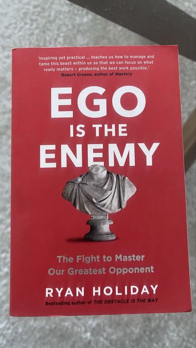 Ego is the enemy