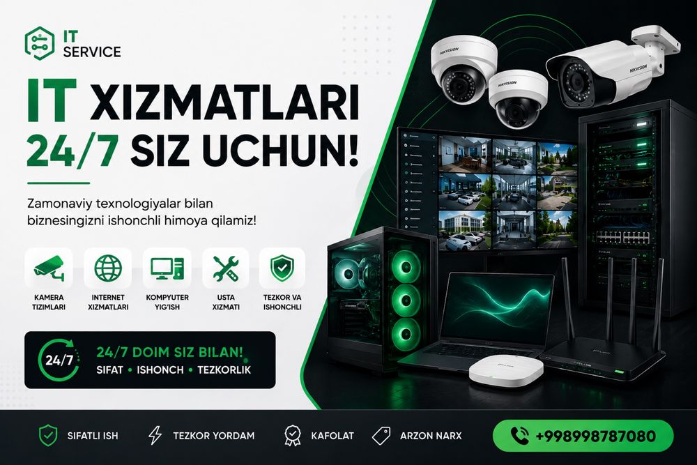 IT XIZMATLARI 24/7 Kompyuter • Kamera • Internet • Tarmoq • Servis