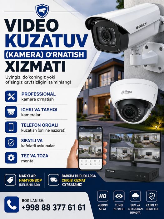 VIDEO KUZATUV (KAMERA)  O‘RNATISH XIZMATI  Xavsizlik-tinchlik kafolati