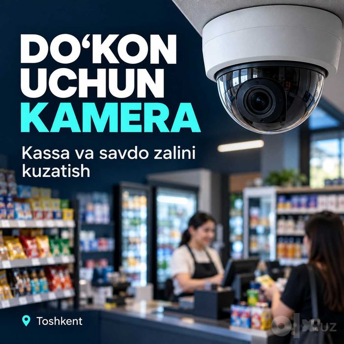 Do‘kon va kassaga kamera o‘rnatish — Toshkent