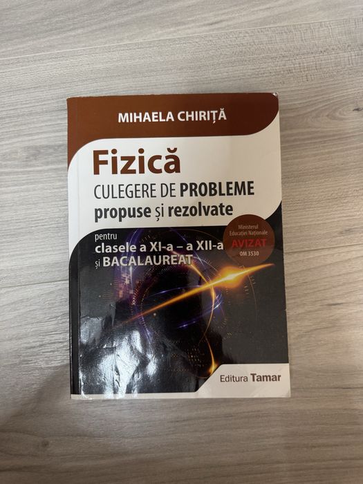 Culegere Fizica clasa XI si XII