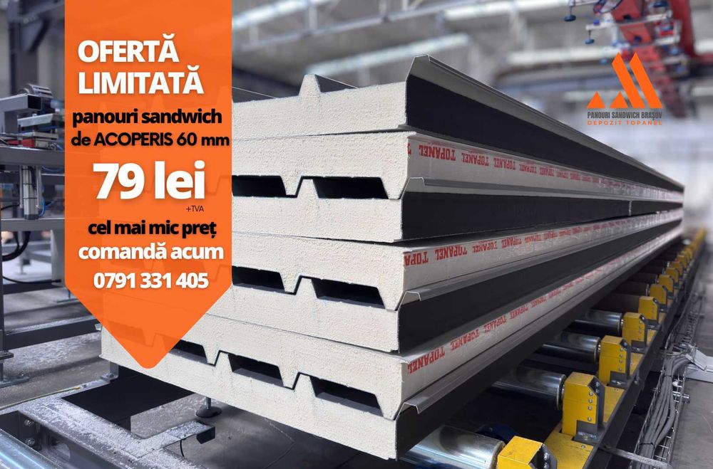 PROMOȚIE PANOURI SANDWICH de ACOPERIȘ, 60 mm - 79 lei - stoc limitat