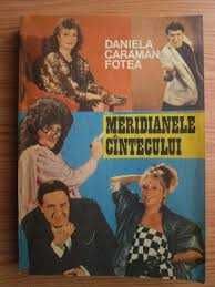 TOM - Carte  _  Meridianele cîntecului  _   Autor - Daniela Caraman Fotea