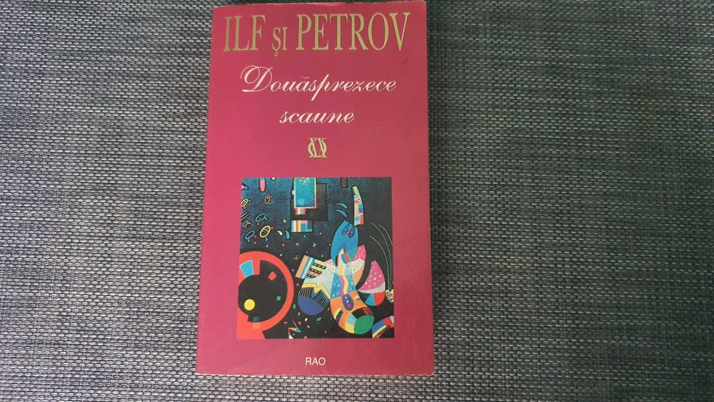 Ilf si Petrov - Douasprezece scaune (Editia: 1997
