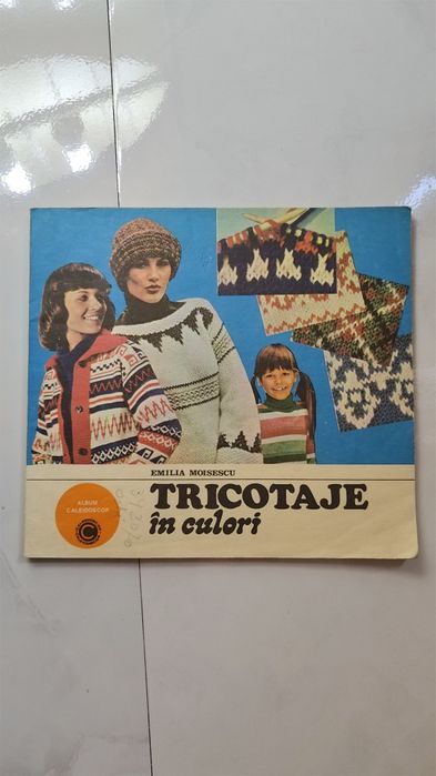 Tricotaje in Culori - Emilia Moisescu - Editura Ceres 1984