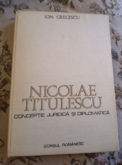 Carte rara,  Nicolae Titulescu – Concepție Juridică și Diploma