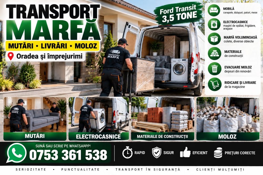 Transport marfă Oradea , Ford Transit 3,5T , Mutări și livrări