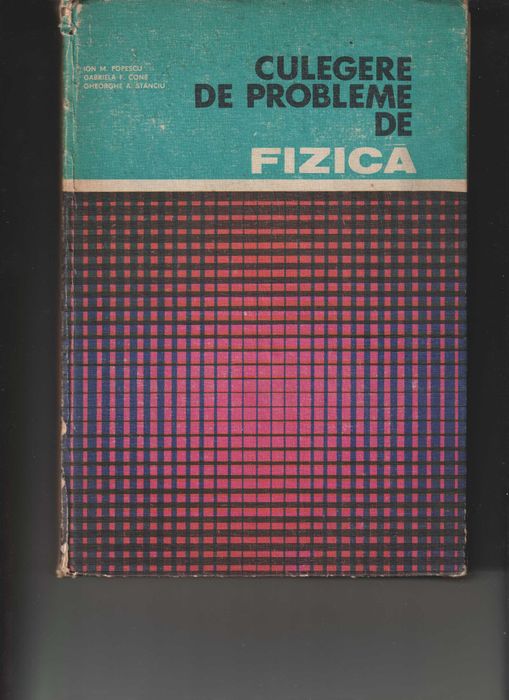 Culegere de Probleme de Fizica (Ion Popescu, Gabriela Cone)