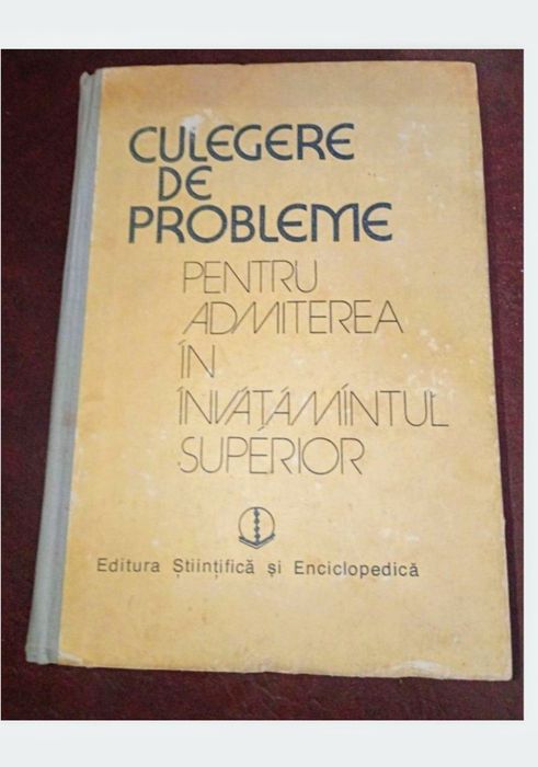 Culegere de probleme la admiterea în învățământul superior