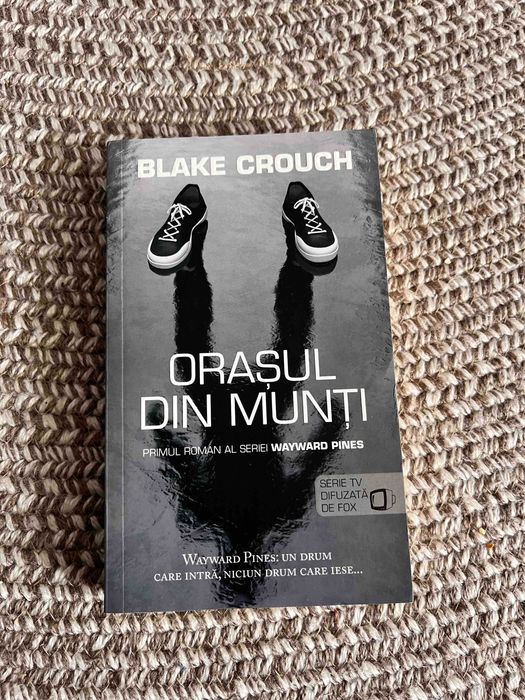 Orasul din munti - Blake Crouch