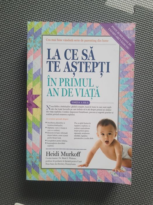 Carte - Heidi Murkoff, La ce sa te astepti in primul an de viata