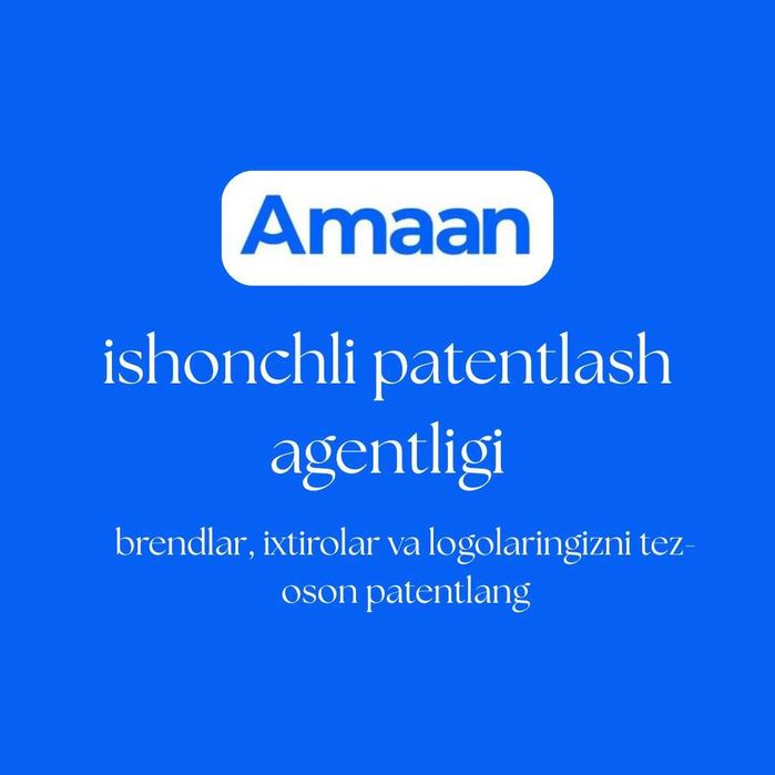 Brendlarni patentlash xizmati | Amaan ishonchli patentlash agentligi