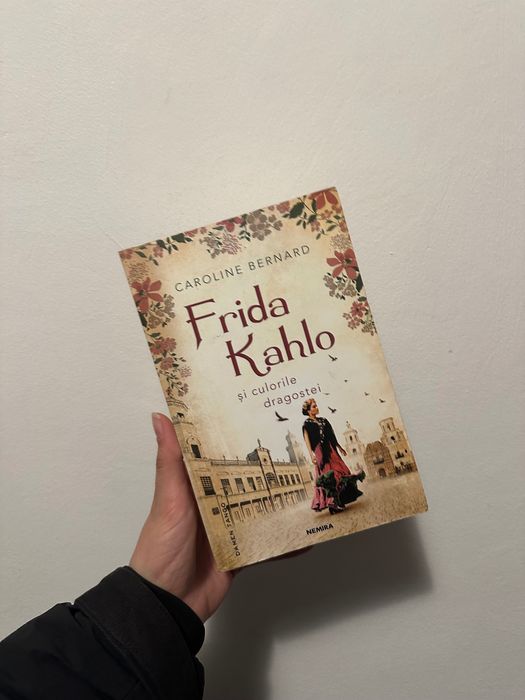 Carte Frida Kahlo și culorile dragostei - Caroline Benard