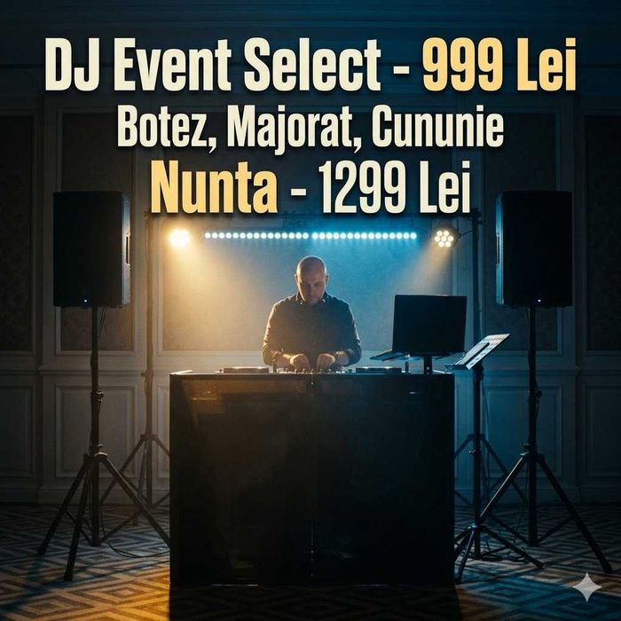 DJ 999 lei Botez Majorat Cununie Nunta 1299 lei