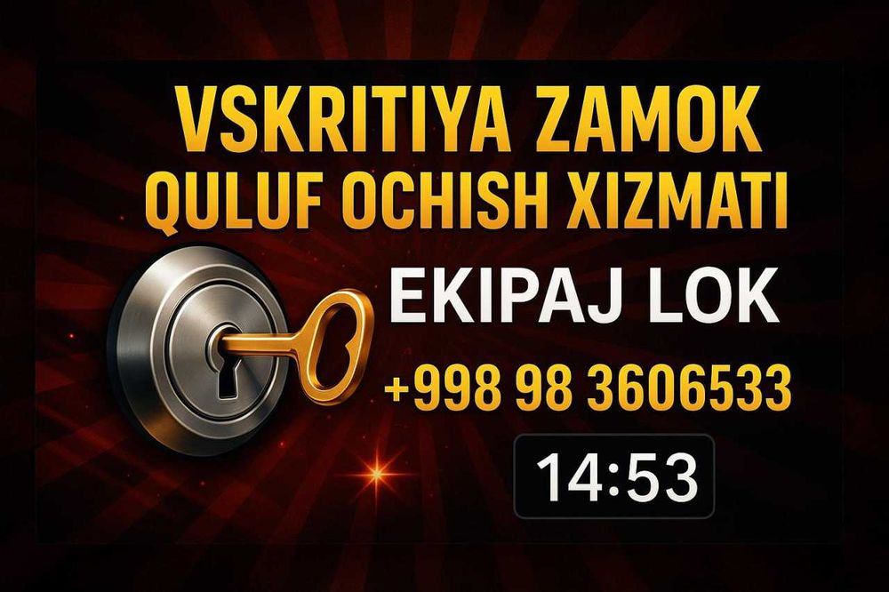вскрытия замков 24/ 7  quluf ochish eshik ochish