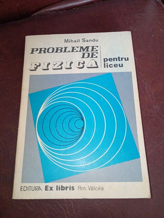 Probleme de fizica pt liceu- Mihail Sandu