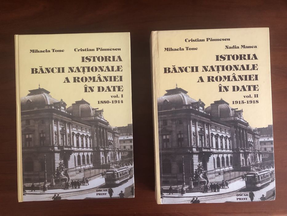Istoria bancii nationale a romaniei in date  volumul 1 si 2