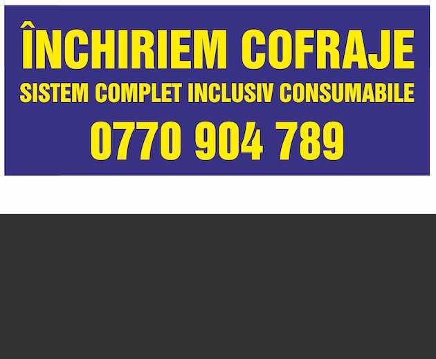 Inchiriez cofraje DOKA- placi GALBENE - montanti, pene