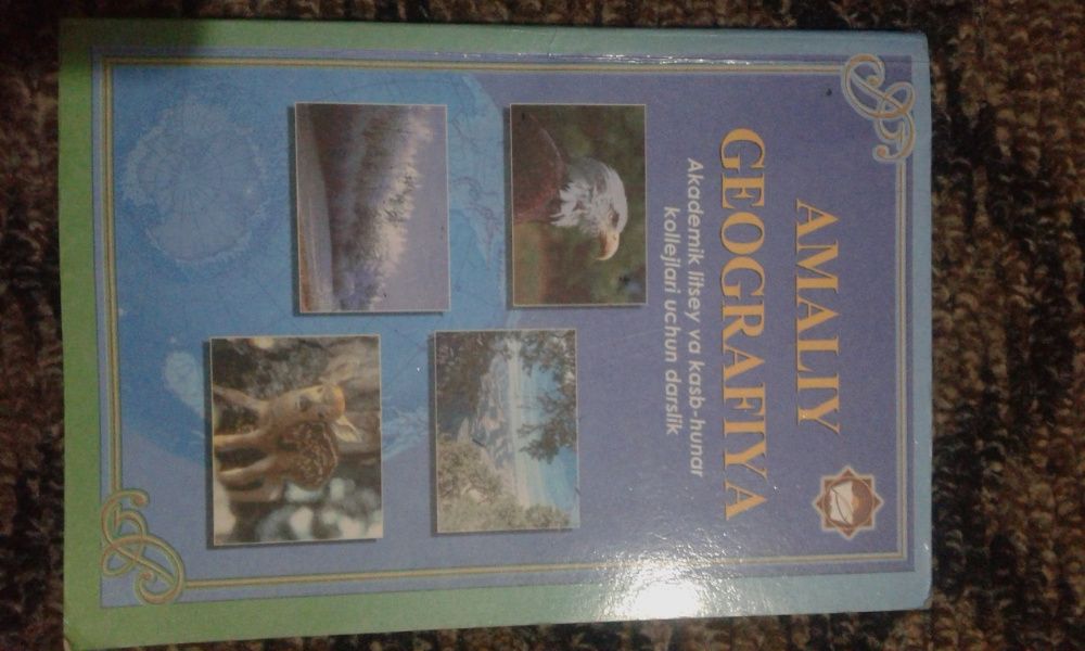Amaliy geografiya ko‘llej litsey o‘quvchilari uchun