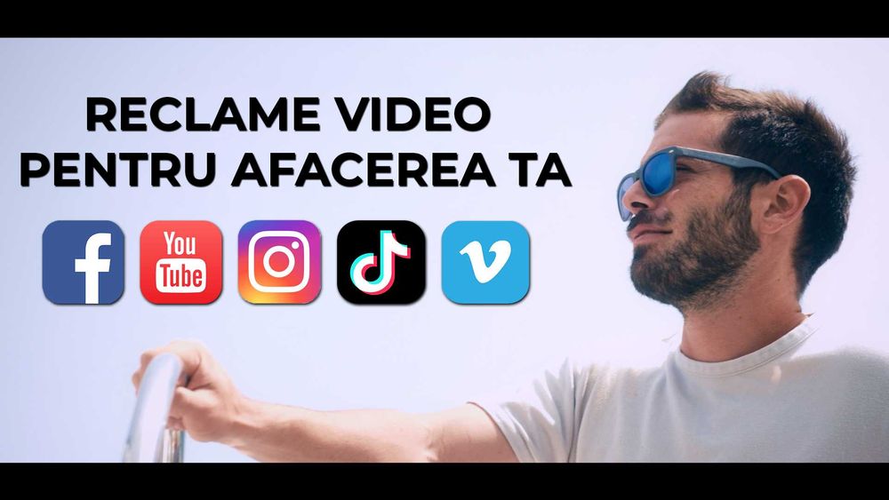 Editare Video și Reclame Profesionale pentru Social Media