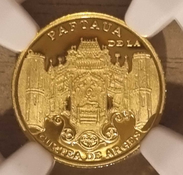 Moneda istoria aurului BNR Paftaua Curtea de Arges gradata NGC PF 70