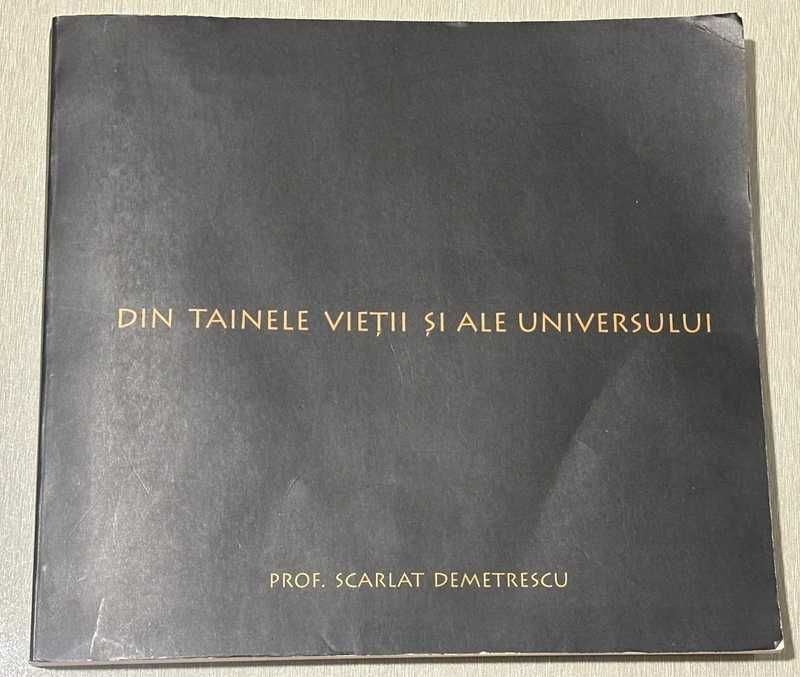 Din tainele vietii si ale universului - Scarlat Demetrescu