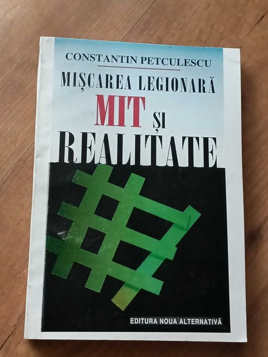 Mișcarea legionară, mit și realitate