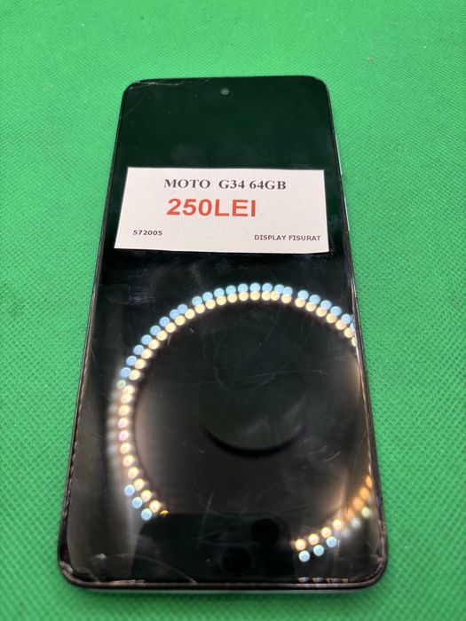 MOTO G34 64gb DISPLAY FISURAT •Amanet Lazar Crangasi •57200