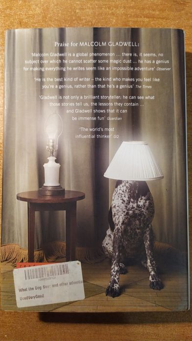 What the dog saw - Malcolm Gladwell