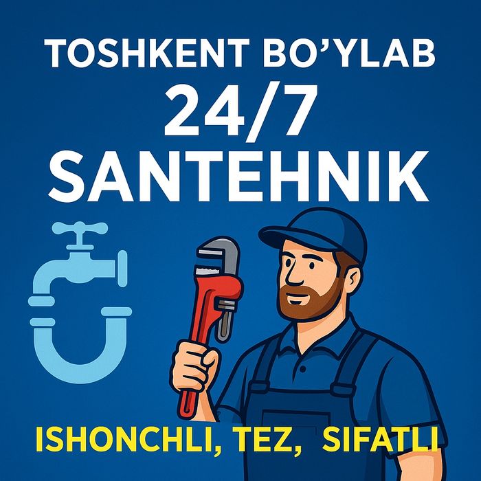 Toshkent Bo‘ylab 24/7 Santexnik – Ishonchli, Tez, Sifatli