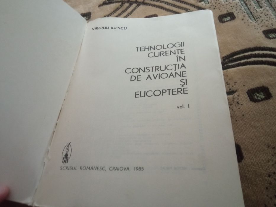 Vând cartea Tehnologia în construcția de avioane și elicoptere vol 1