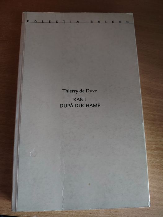 Kant după Duchamp de Thierry de Duve