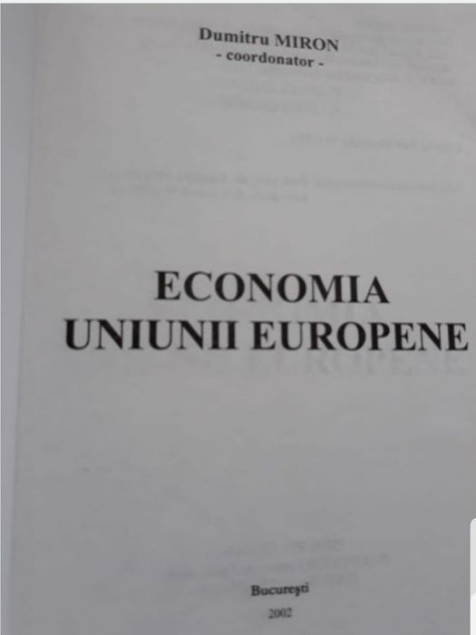 Manual Economia Uniunii Europene - Dumitru Miron
ediția 2002, 
pagini