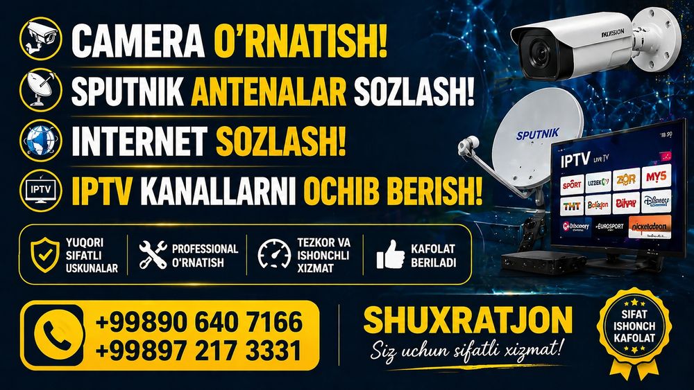 Камера ўрнатиш Iptv каналлар улаб бериш Internet созламалар