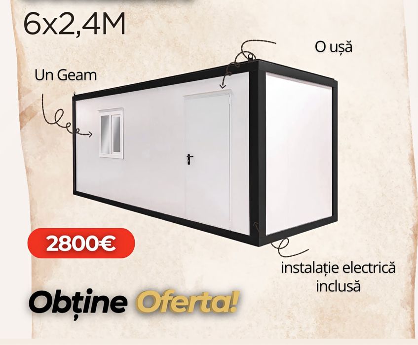Vand container 6x2,4 cu usa si geam 2.800€ cu transport inclus