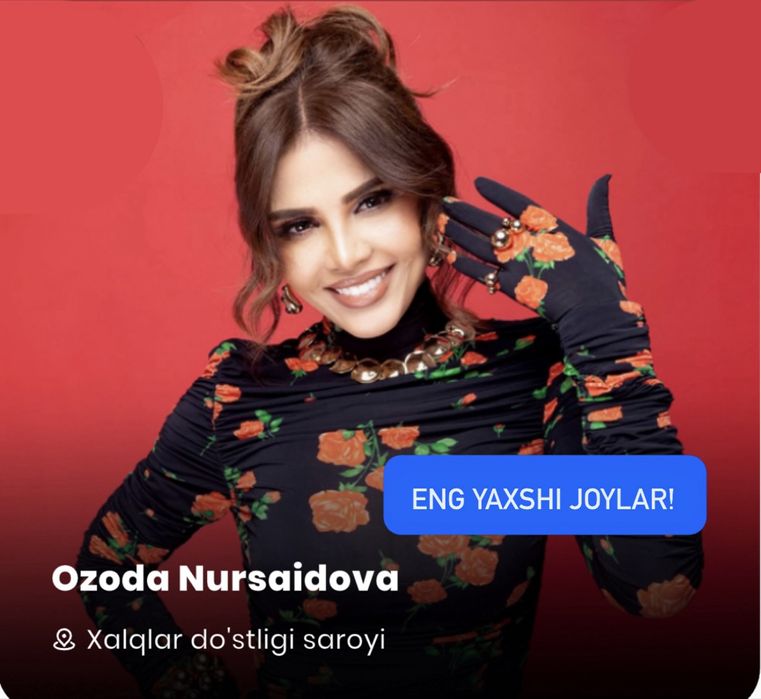 Bilet Ozoda Nursaidova konsertiga