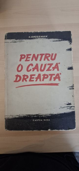 Pentru o cauza Dreaptă  - Vasili Grosman (ediție cartonata)