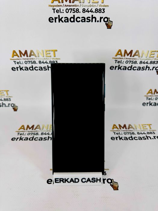 S22 Ultra -ERKAD CASH AMANET Galati-