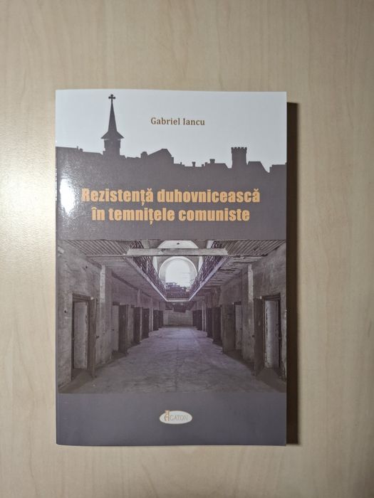 Rezistența duhovnicească în temnițele comuniste