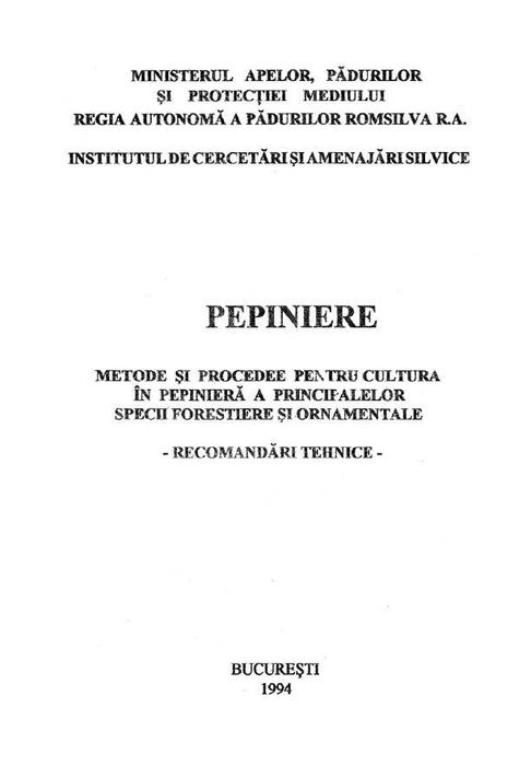 PEPINIERE - Metode şi Procedee - Recomandări Tehnice