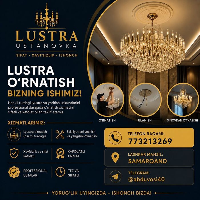 Lyustrangizni ishonchli ustalarga topshiring! Sifatli va kafolatli o‘r