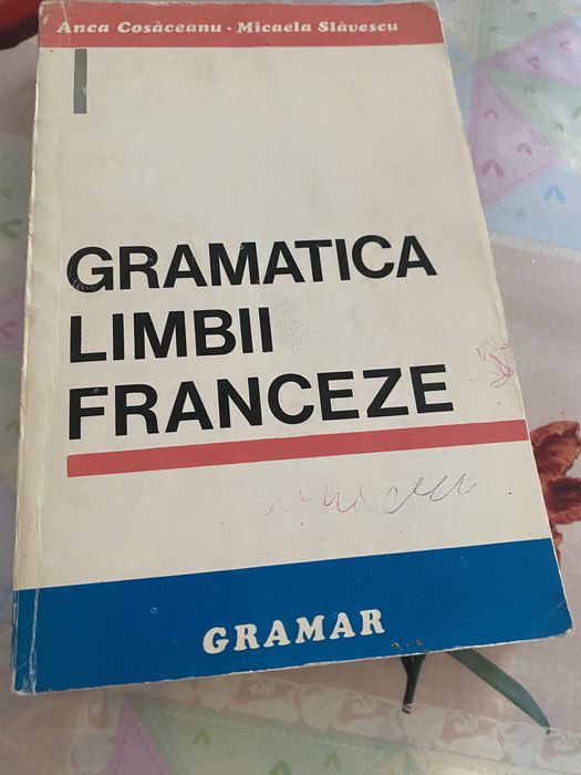 Gramatica lb. franceze-Anca Cosaceanu