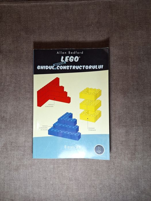 Carte Ghidul Neoficial al Constructorului Lego