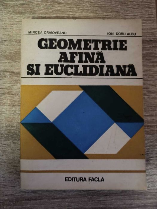 Geometrie Afina Si Euclidiana, Analiza Functionala, Analiza Matematica