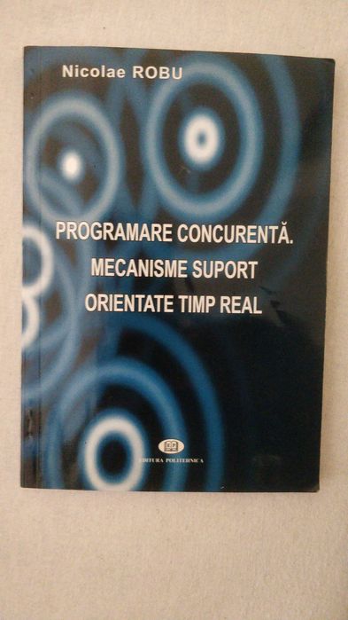 Nicolae Robu - Arhitectura calculatoarelor si Programare Concurentiala
