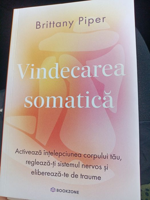 Vindecarea somatică- Brittany Piper
