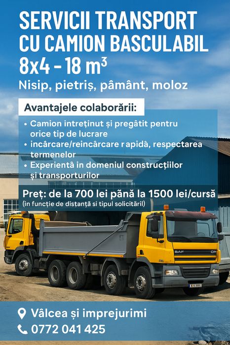 Inchiriere camion basculabil 8x4 -18m3 Nisip, Pietris,Pamant
